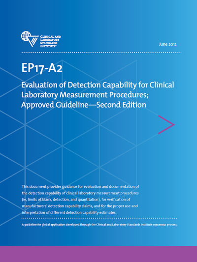 Evaluation of Detection Capability for Clinical Laboratory Measurement Procedures, 2nd Edition