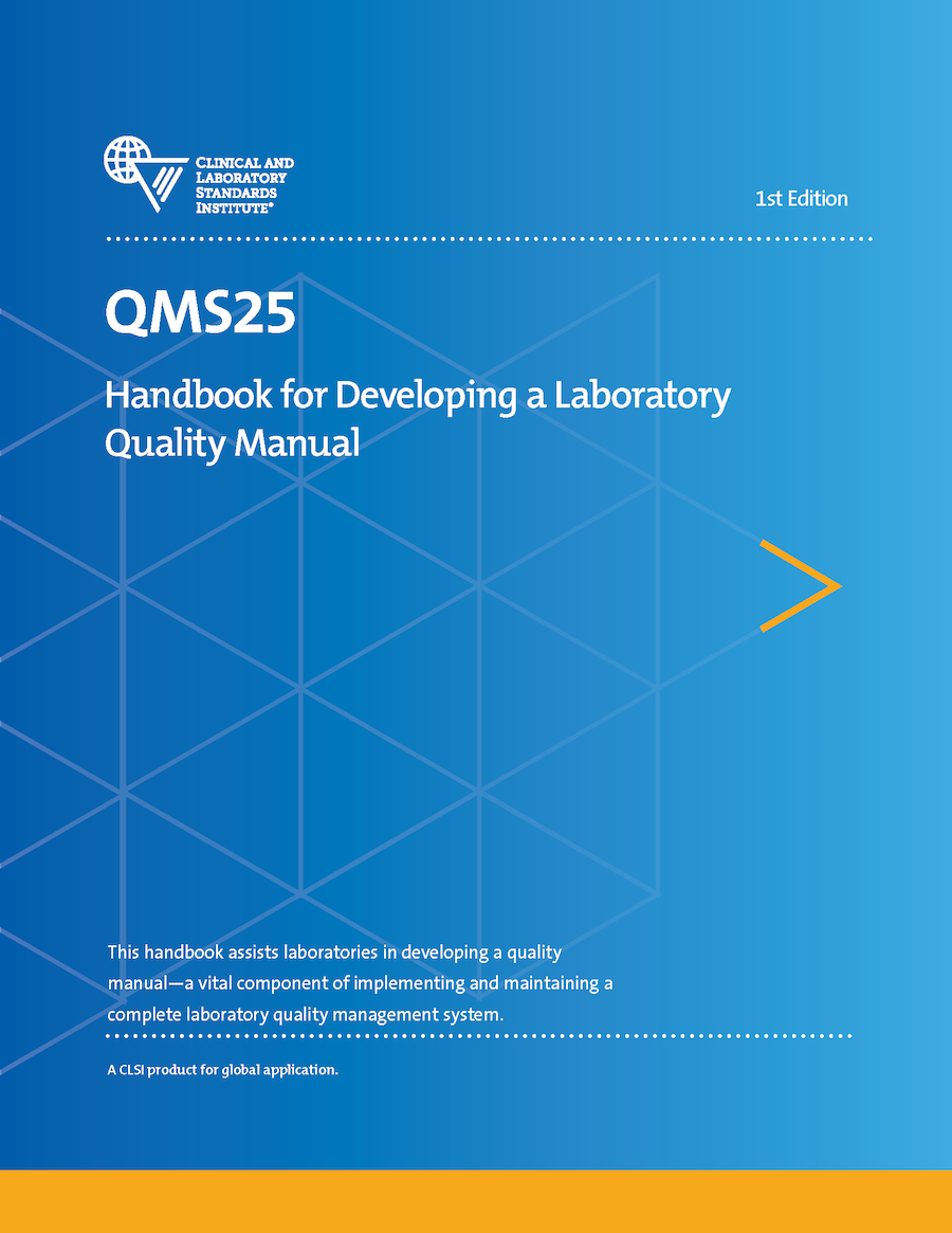 QMS25Ed1: Developing A Laboratory Quality Manual - CLSI