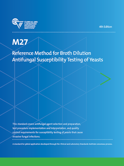 Reference Method for Broth Dilution Antifungal Susceptibility Testing of Yeasts, 4th Edition