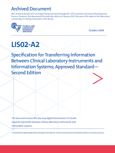 Specification for Transferring Information Between Clinical Laboratory Instruments and Information Systems, 2nd Edition