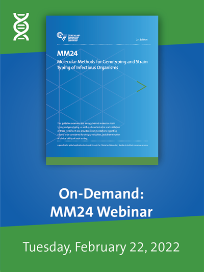 MM24: Molecular Methods for Genotyping and Strain Typing of Infectious Organisms Webinar