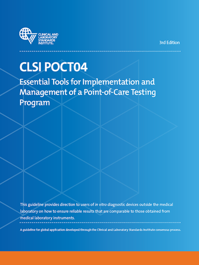 Essential Tools for Implementation and Management of a Point-of-Care Testing Program, 3rd Edition