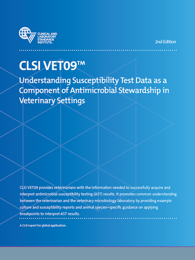Understanding Susceptibility Test Data as a Component of Antimicrobial Stewardship in Veterinary Settings, 2nd Edition