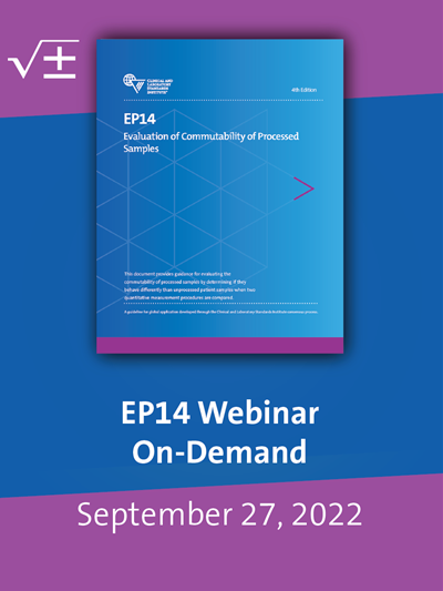 Using EP14: Evaluation of Commutability of Processed Samples Webinar