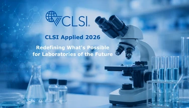 Preparing Labs for What's Next: Inside CLSI Applied 2026