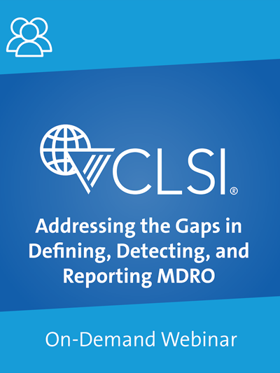Addressing the Gaps in Defining, Detecting, and Reporting MDRO Webinar