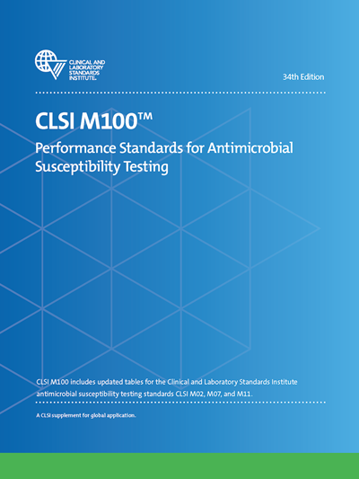 Performance Standards for Antimicrobial Susceptibility Testing, 34th Edition
