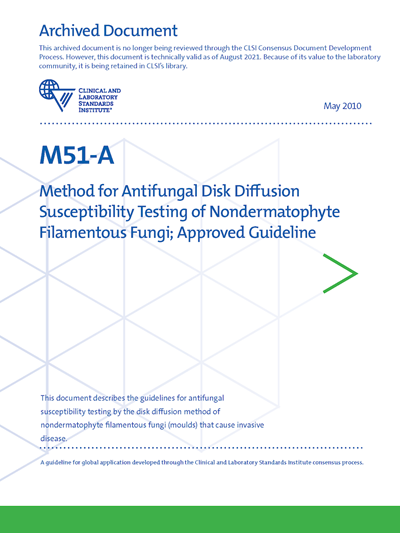 Method for Antifungal Disk Diffusion Susceptibility Testing of Nondermatophyte Filamentous Fungi, 1st Edition